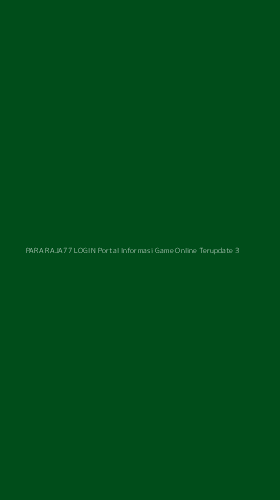 Tampilan Antarmuka Aplikasi Para Raja77 Login Portal Informasi Game Online Terupdate - 3