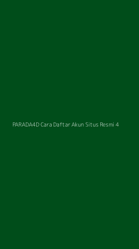 Tampilan Antarmuka Aplikasi Parada4d Cara Daftar Akun Situs Resmi - 4