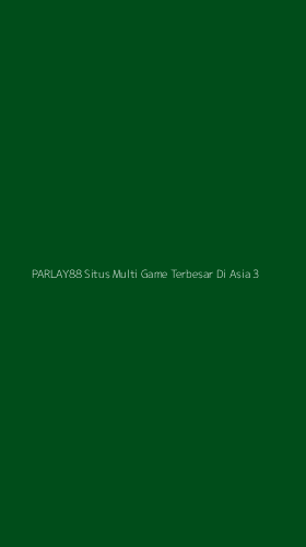 Tampilan Antarmuka Aplikasi Parlay88 Situs Multi Game Terbesar Di Asia - 3
