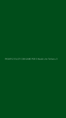Tampilan Antarmuka Aplikasi Pasar123 Slot Com Game Pgr 3 Musik Lite Terbaru - 3