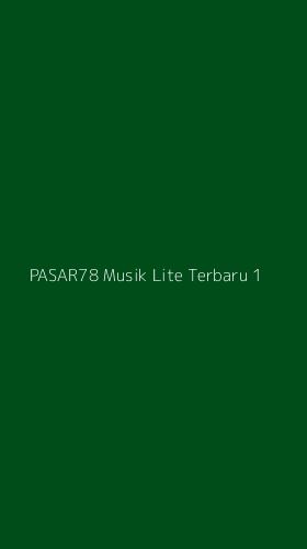 Tampilan Antarmuka Aplikasi Pasar78 Musik Lite Terbaru - 1
