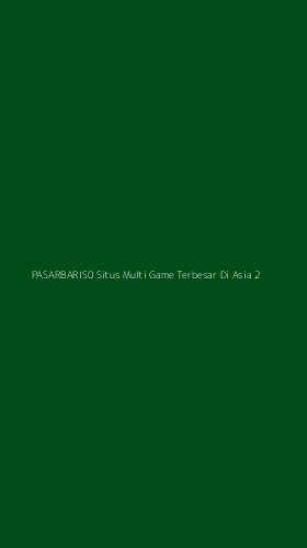 Tampilan Antarmuka Aplikasi Pasarbaris0 Situs Multi Game Terbesar Di Asia - 2