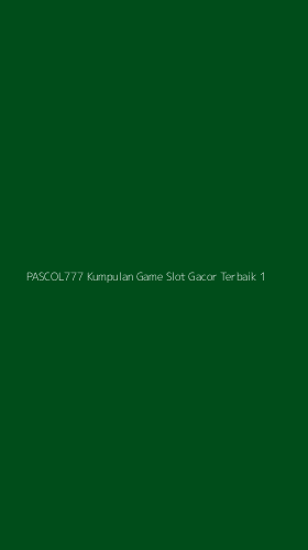 Tampilan Antarmuka Aplikasi Pascol777 Kumpulan Game Slot Gacor Terbaik - 1