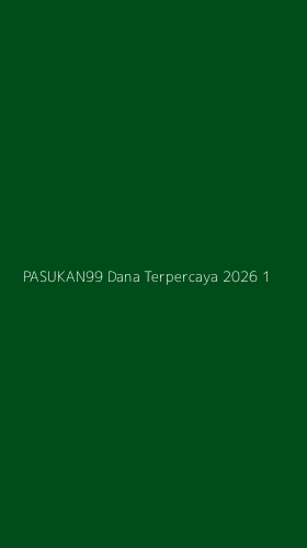 Tampilan Antarmuka Aplikasi Pasukan99 Dana Terpercaya 2026 - 1
