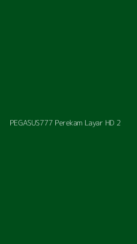 Tampilan Antarmuka Aplikasi Pegasus777 Perekam Layar Hd - 2
