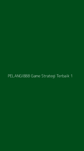 Tampilan Antarmuka Aplikasi Pelangi888 Game Strategi Terbaik - 1