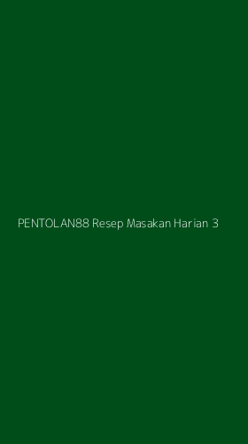 Tampilan Antarmuka Aplikasi Pentolan88 Resep Masakan Harian - 3