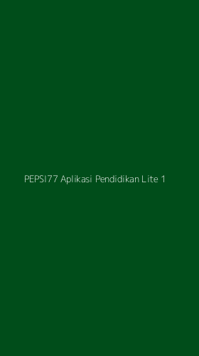 Tampilan Antarmuka Aplikasi Pepsi77 Aplikasi Pendidikan Lite - 1