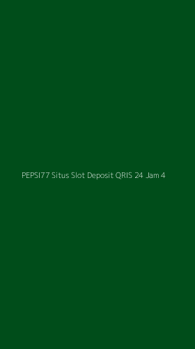 Tampilan Antarmuka Aplikasi Pepsi77 Situs Slot Deposit Qris 24 Jam - 4