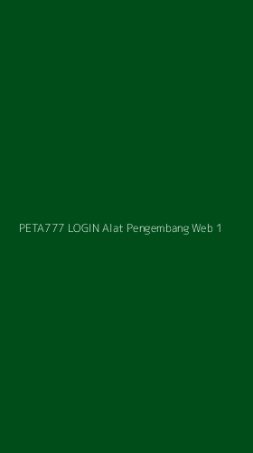 Tampilan Antarmuka Aplikasi Peta777 Login Alat Pengembang Web - 1