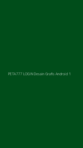 Tampilan Antarmuka Aplikasi Peta777 Login Desain Grafis Android - 1