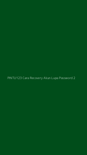 Tampilan Antarmuka Aplikasi Pintu123 Cara Recovery Akun Lupa Password - 2