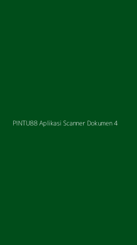 Tampilan Antarmuka Aplikasi Pintu88 Aplikasi Scanner Dokumen - 4