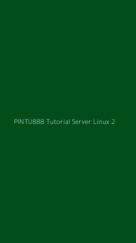 Tampilan Antarmuka Aplikasi Pintu888 Tutorial Server Linux - 2