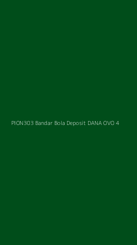 Tampilan Antarmuka Aplikasi Pion303 Bandar Bola Deposit Dana Ovo - 4