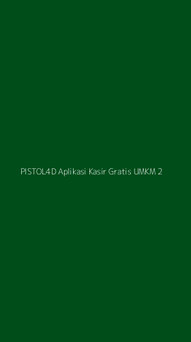 Tampilan Antarmuka Aplikasi Pistol4d Aplikasi Kasir Gratis Umkm - 2