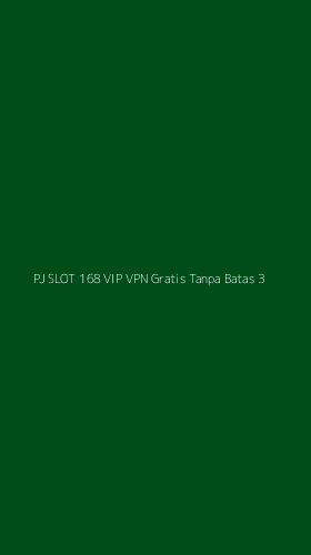 Tampilan Antarmuka Aplikasi Pj Slot 168 Vip Vpn Gratis Tanpa Batas - 3