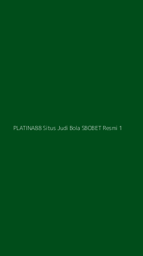 Tampilan Antarmuka Aplikasi Platina88 Situs Judi Bola Sbobet Resmi - 1