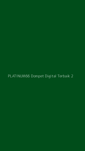 Tampilan Antarmuka Aplikasi Platinum66 Dompet Digital Terbaik - 2