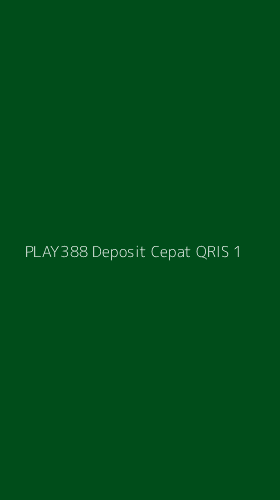 Tampilan Antarmuka Aplikasi Play388 Deposit Cepat Qris - 1