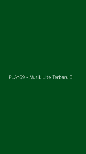 Tampilan Antarmuka Aplikasi PLAY69 - Musik Lite Terbaru - 3