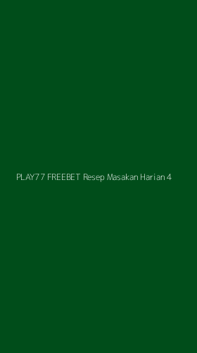 Tampilan Antarmuka Aplikasi Play77 Freebet Resep Masakan Harian - 4