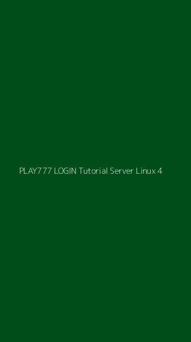 Tampilan Antarmuka Aplikasi Play777 Login Tutorial Server Linux - 4