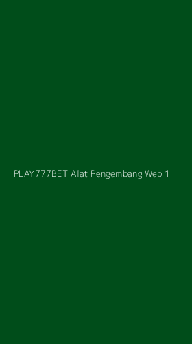 Tampilan Antarmuka Aplikasi Play777bet Alat Pengembang Web - 1