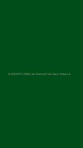 Tampilan Antarmuka Aplikasi Playstar77 Login Link Alternatif Slot Gacor Terbaru - 4