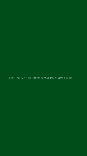 Tampilan Antarmuka Aplikasi Playstar777 Link Daftar Semua Jenis Game Online - 3