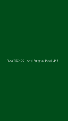 Tampilan Antarmuka Aplikasi PLAYTECH99 - Anti Rungkad Pasti JP - 3