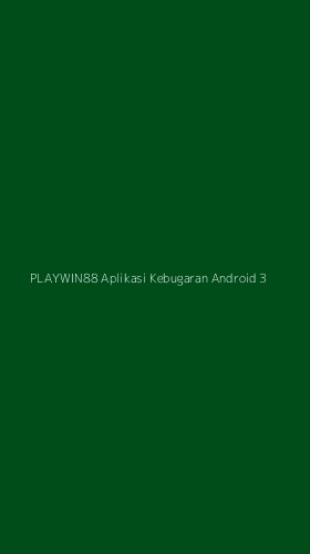 Tampilan Antarmuka Aplikasi Playwin88 Aplikasi Kebugaran Android - 3