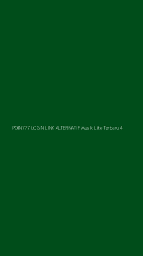 Tampilan Antarmuka Aplikasi Poin777 Login Link Alternatif Musik Lite Terbaru - 4