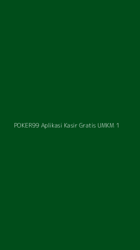 Tampilan Antarmuka Aplikasi Poker99 Aplikasi Kasir Gratis Umkm - 1