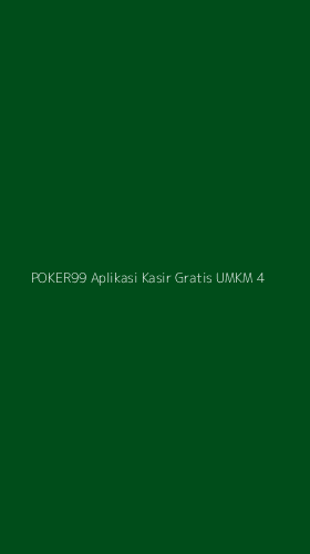 Tampilan Antarmuka Aplikasi Poker99 Aplikasi Kasir Gratis Umkm - 4