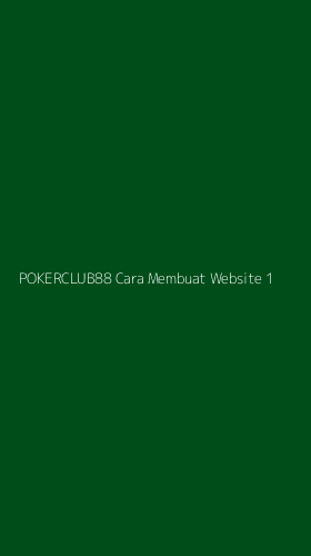 Tampilan Antarmuka Aplikasi Pokerclub88 Cara Membuat Website - 1
