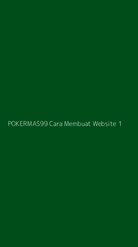 Tampilan Antarmuka Aplikasi Pokermas99 Cara Membuat Website - 1