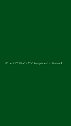 Tampilan Antarmuka Aplikasi Pola Slot Pragmatic Resep Masakan Harian - 1