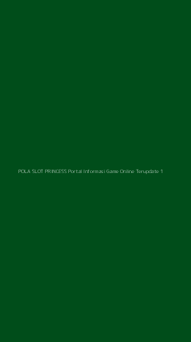 Tampilan Antarmuka Aplikasi Pola Slot Princess Portal Informasi Game Online Terupdate - 1