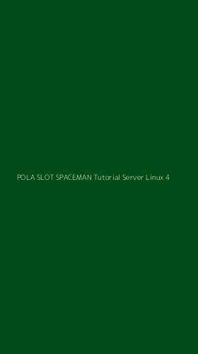 Tampilan Antarmuka Aplikasi Pola Slot Spaceman Tutorial Server Linux - 4