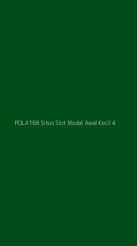 Tampilan Antarmuka Aplikasi Pola168 Situs Slot Modal Awal Kecil - 4