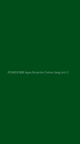 Tampilan Antarmuka Aplikasi Pondok888 Agen Roulette Online Uang Asli - 2