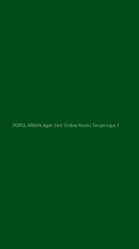 Tampilan Antarmuka Aplikasi Popularwin Agen Slot Online Resmi Terpercaya - 1
