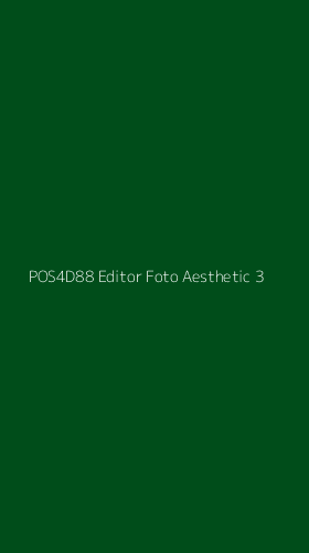 Tampilan Antarmuka Aplikasi Pos4d88 Editor Foto Aesthetic - 3