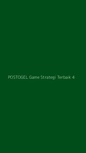 Tampilan Antarmuka Aplikasi Postogel Game Strategi Terbaik - 4