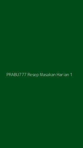 Tampilan Antarmuka Aplikasi Prabu777 Resep Masakan Harian - 1