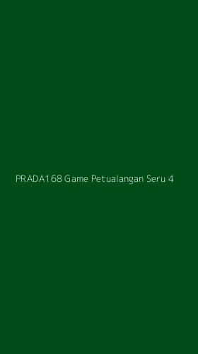 Tampilan Antarmuka Aplikasi Prada168 Game Petualangan Seru - 4