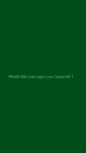 Tampilan Antarmuka Aplikasi Prada168 Link Login Live Casino Hd - 1