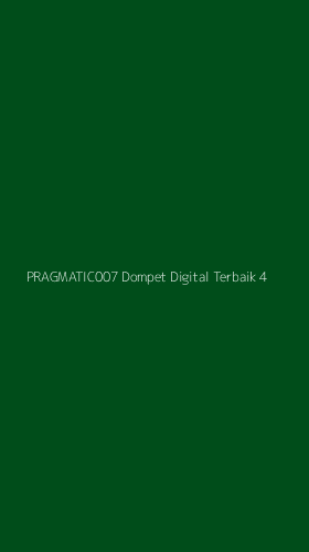 Tampilan Antarmuka Aplikasi Pragmatic007 Dompet Digital Terbaik - 4