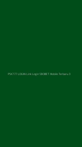 Tampilan Antarmuka Aplikasi Psk777 Login Link Login Sbobet Mobile Terbaru - 3